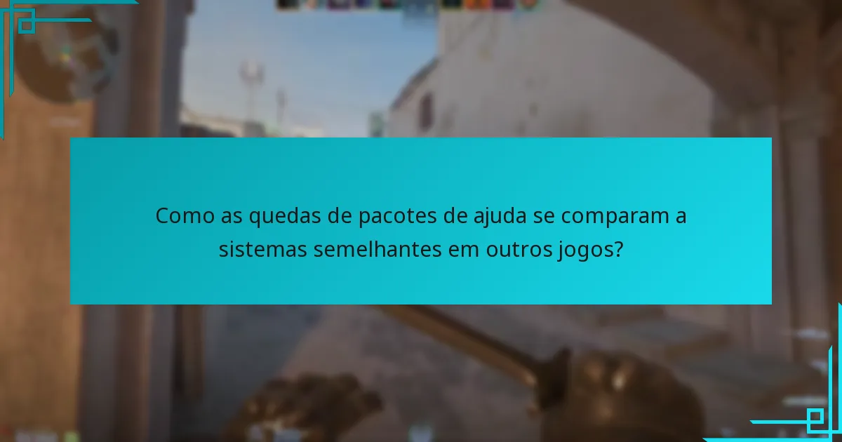 Como as quedas de pacotes de ajuda se comparam a sistemas semelhantes em outros jogos?