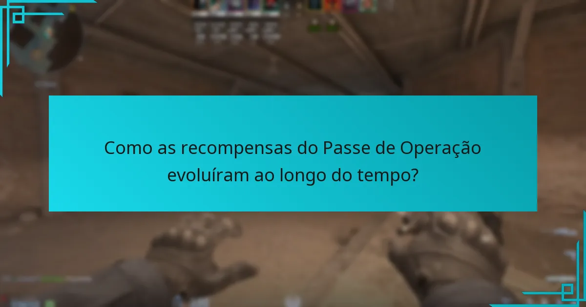 Que recompensas foram oferecidas em Passes de Operação anteriores?