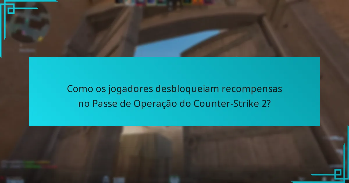 Como as recompensas atuais do Passe de Operação se comparam às versões anteriores?