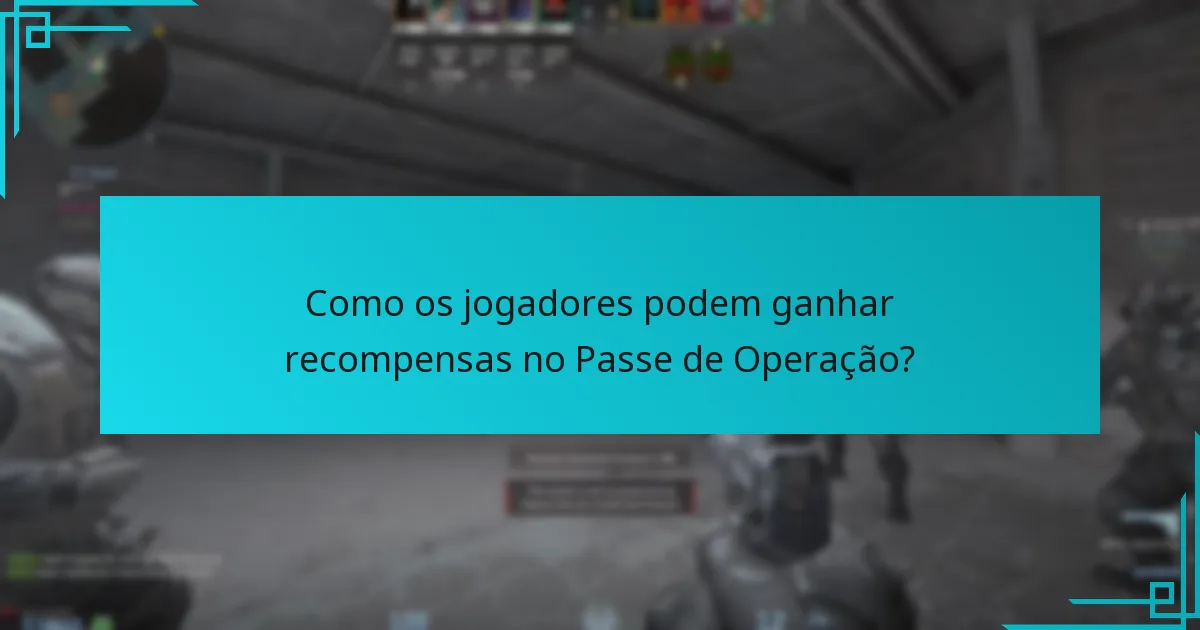 Como os jogadores podem ganhar recompensas no Passe de Operação?