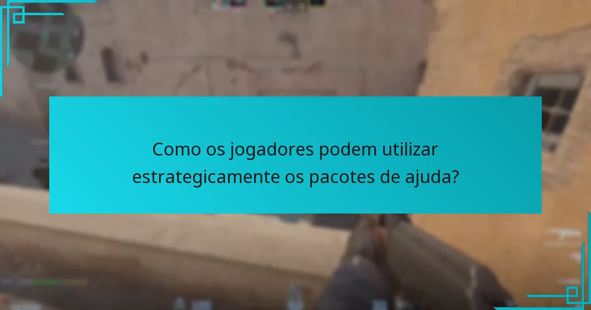 Quais atualizações recentes afetaram as quedas de pacotes de ajuda?