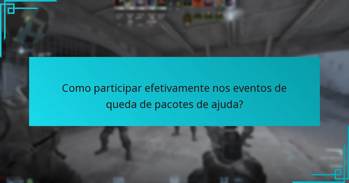 Quando ocorrem os eventos de queda de pacotes de ajuda?