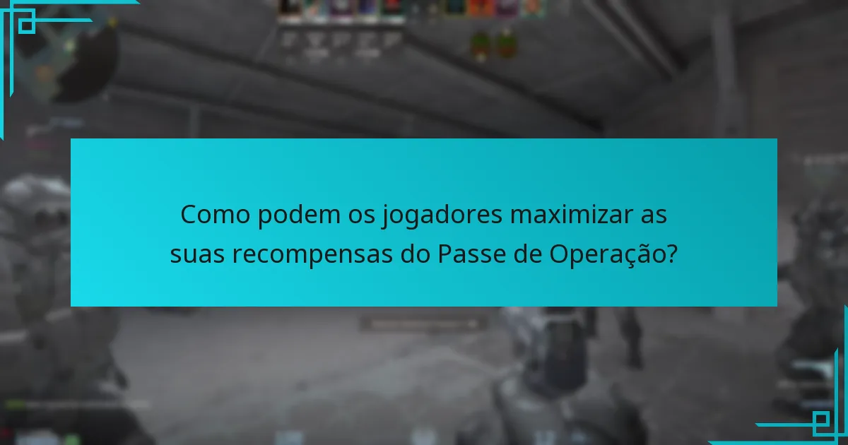 Que tipos de recompensas podem os jogadores ganhar com o Passe de Operação?