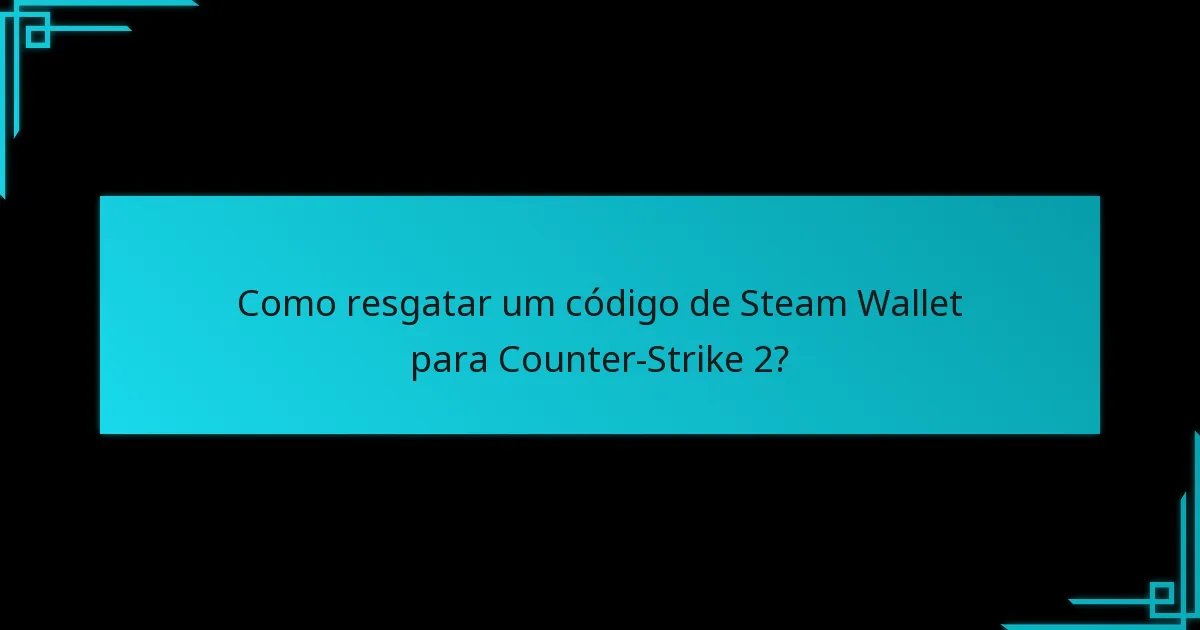 O que são códigos de Steam Wallet e como funcionam?