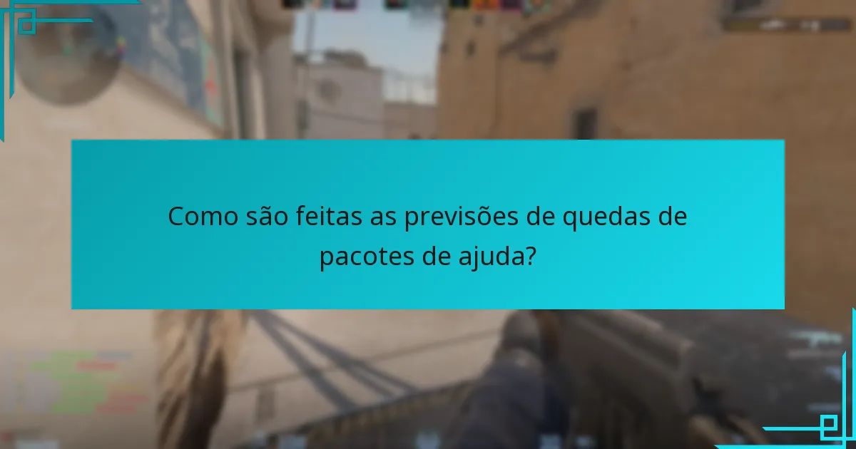 Como são feitas as previsões de quedas de pacotes de ajuda?
