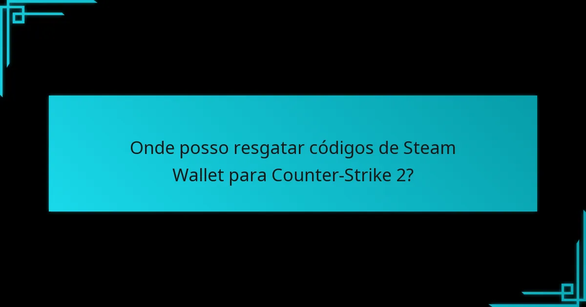 O que devo considerar ao comprar códigos de Steam Wallet?