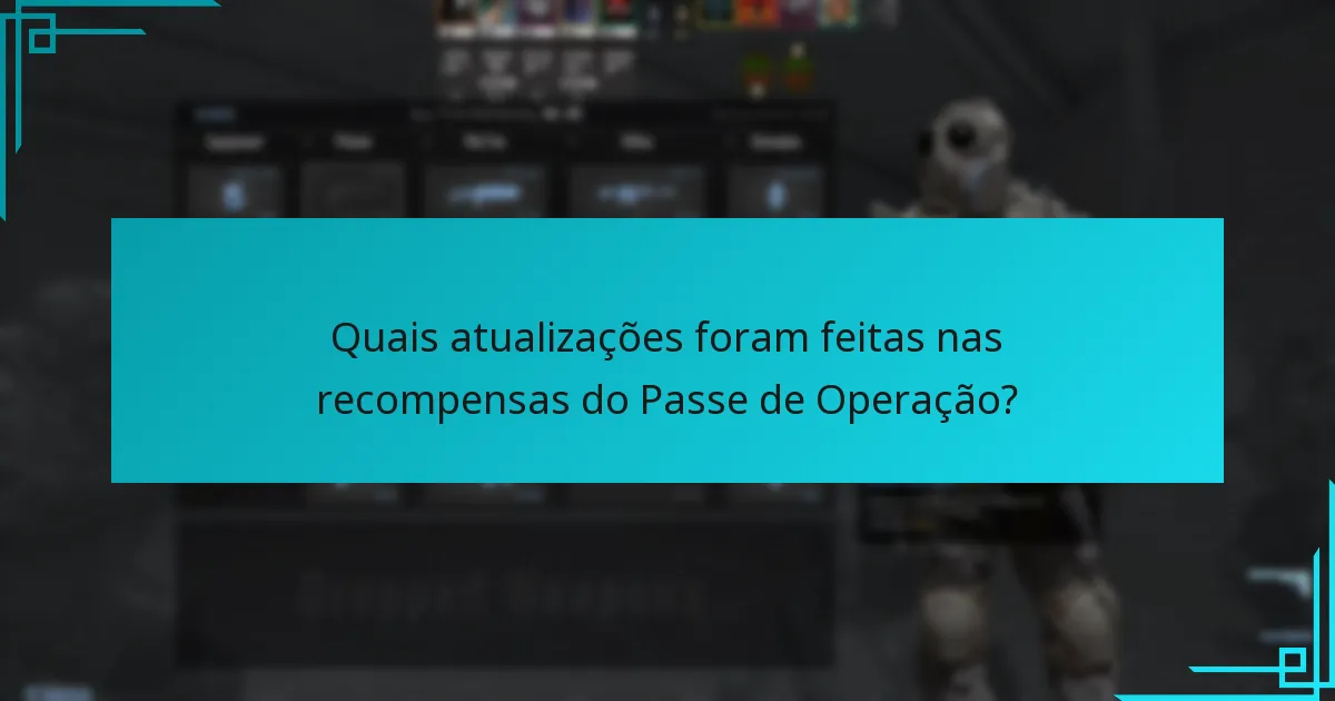 Quais atualizações foram feitas nas recompensas do Passe de Operação?