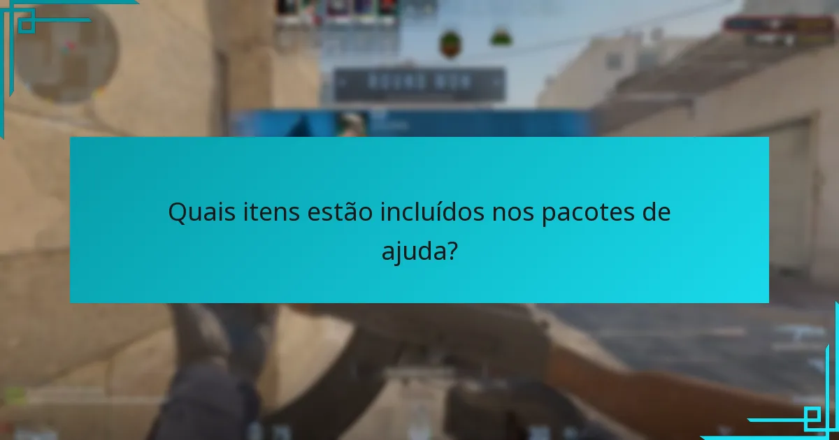 Quais itens estão incluídos nos pacotes de ajuda?