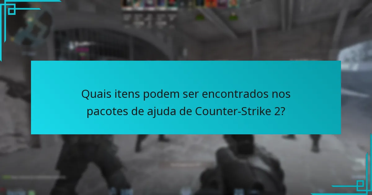 Quais são as últimas atualizações sobre os itens dos pacotes de ajuda?