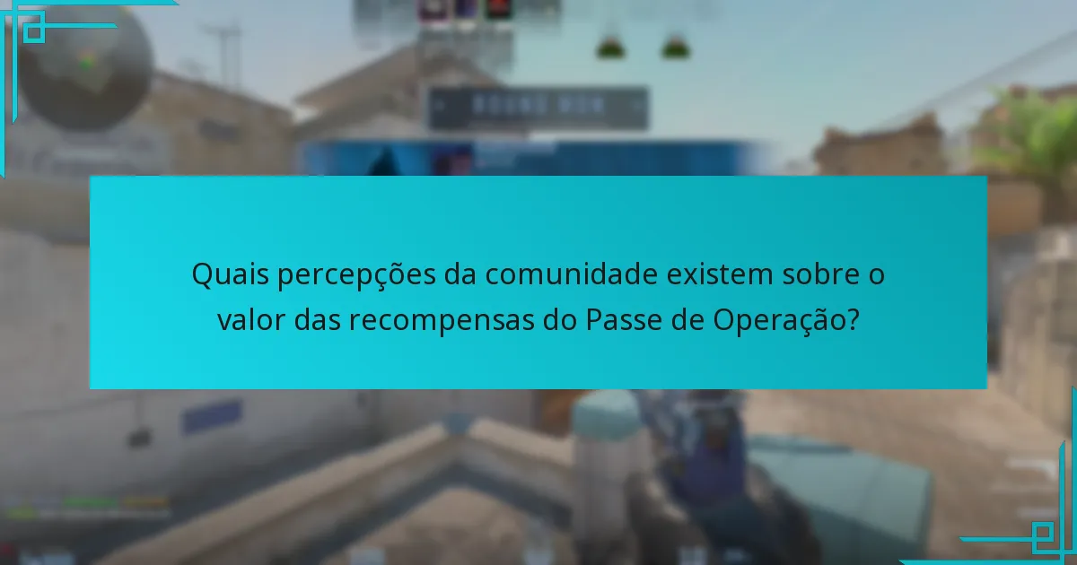 Quais são as últimas atualizações sobre o Passe de Operação do Counter-Strike 2?