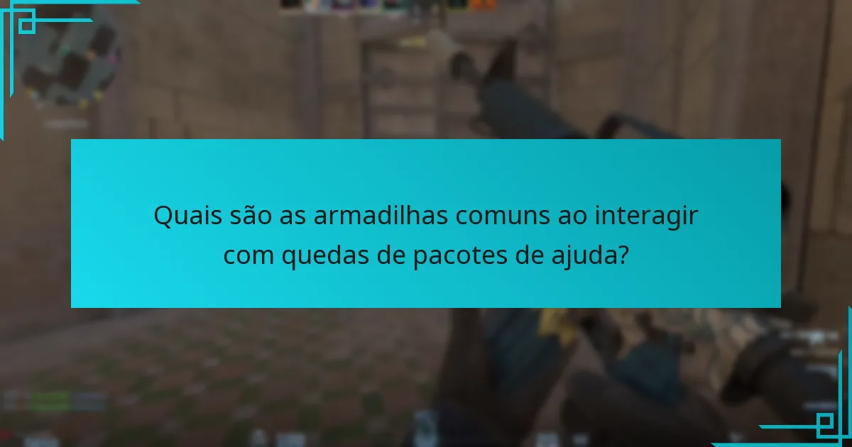 Quais são os insights da comunidade sobre as quedas de pacotes de ajuda?