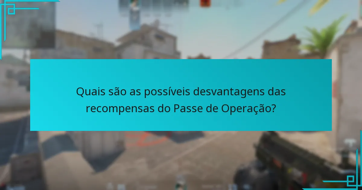 Qual é o valor geral das recompensas do Passe de Operação?