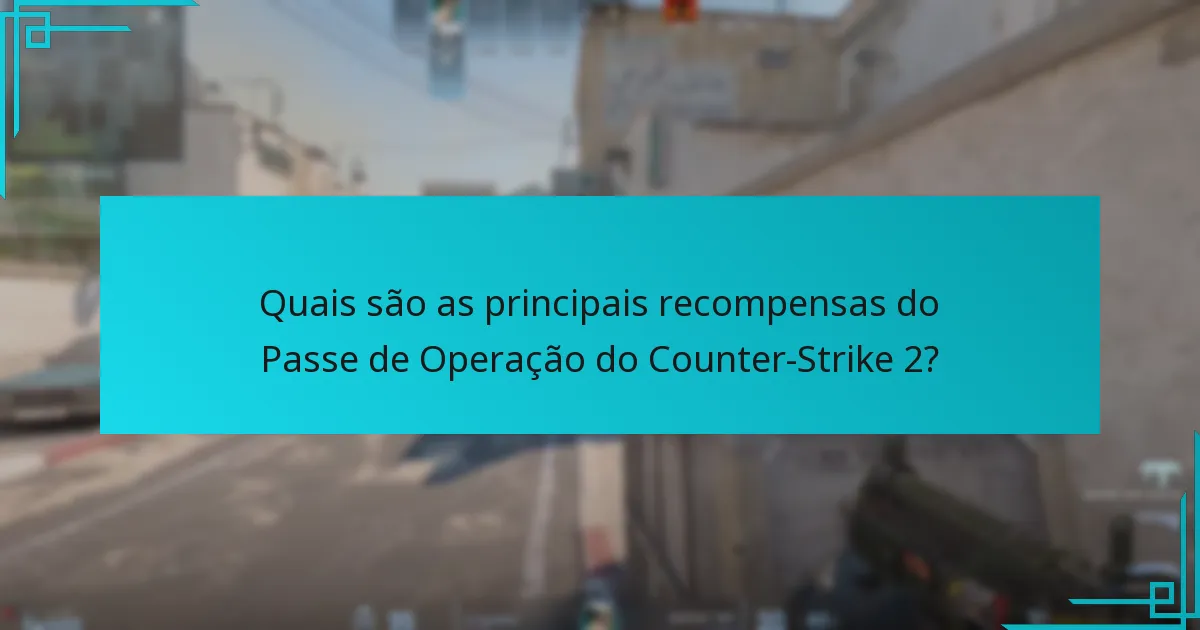 Quais são as possíveis desvantagens das recompensas do Passe de Operação?