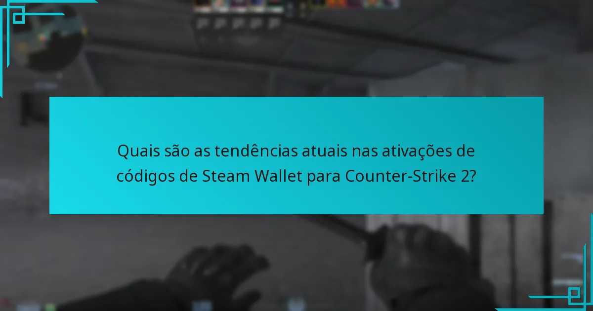 Como é que os comportamentos dos jogadores influenciam as tendências de ativação de códigos de Steam Wallet?
